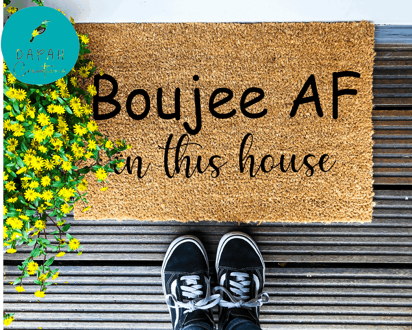 Boujee AF in this house - Coir Doormat - DAPAH Creations