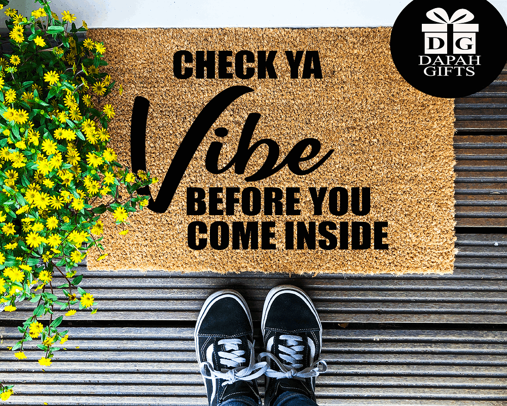 Check ya Vibe before you come Inside - Coir Doormat - DAPAH Creations