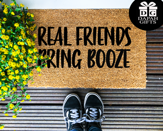 Real friends bring [WINE / GIN / VODKA / RUM / BEER / BOOZE] - Coir Doormat - DAPAH Creations