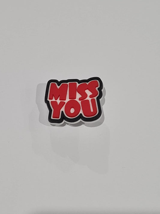 Miss You Quote-Saying Charm / Jib - DAPAH Creations