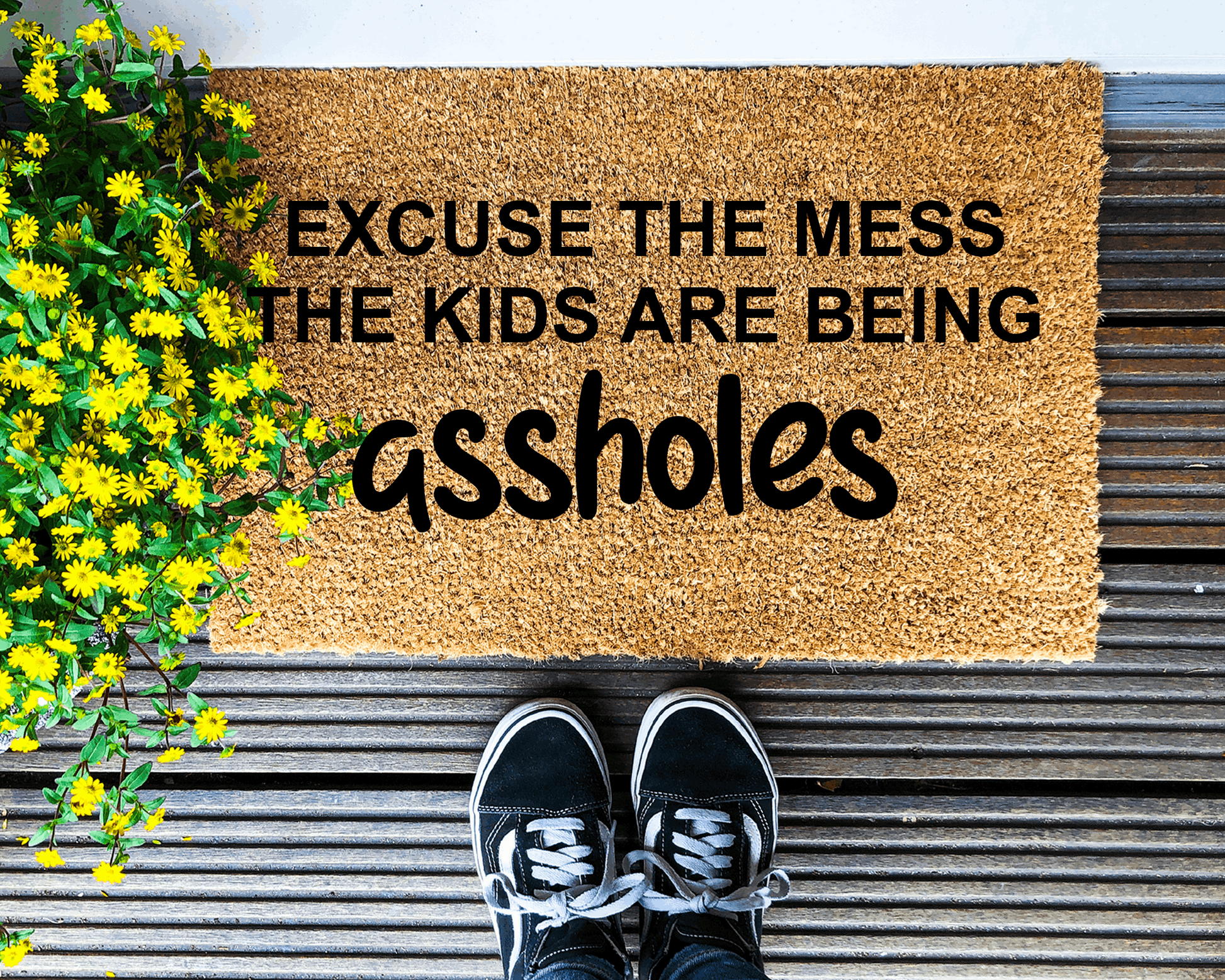 Excuse the mess the kids are being assholes - Coir Doormat - DAPAH Creations