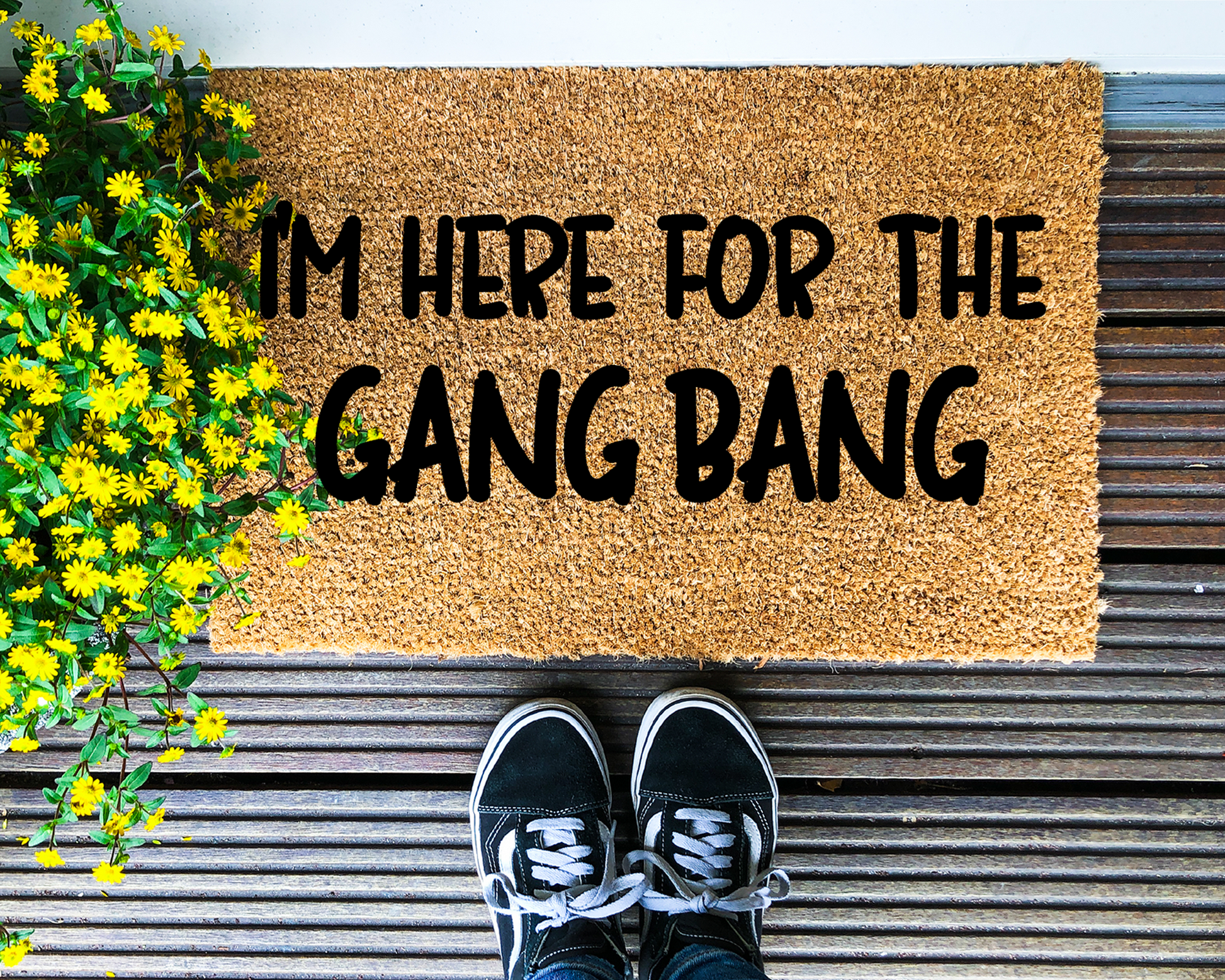 I'm here for the gang bang - Coir Doormat - DAPAH Creations