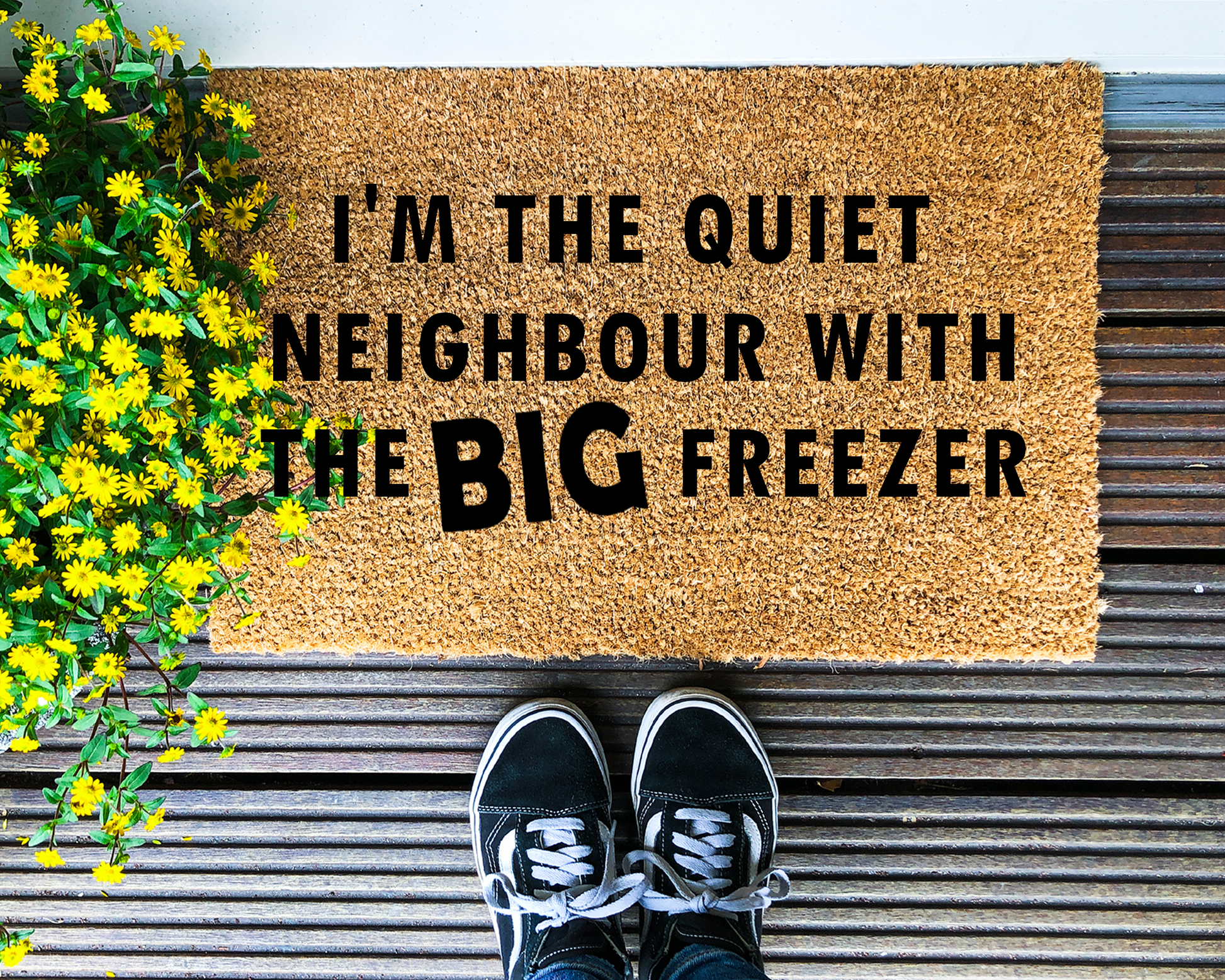 I'm the quiet neighbour with the big freezer - Coir Doormat - DAPAH Creations