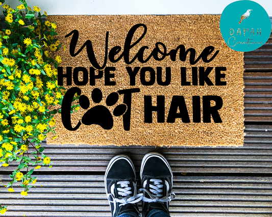 Welcome hope you like cat hair - Coir Doormat - DAPAH Creations